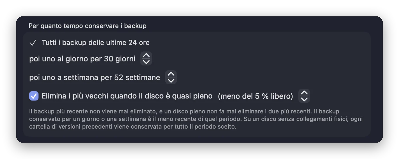 Le impostazioni «Per quanto tempo conservare i backup»: tutti i backup delle ultime 24 ore, poi uno al giorno per 30 giorni, poi uno a settimana per 52 settimane, e i più vecchi eliminati quando il disco è quasi pieno