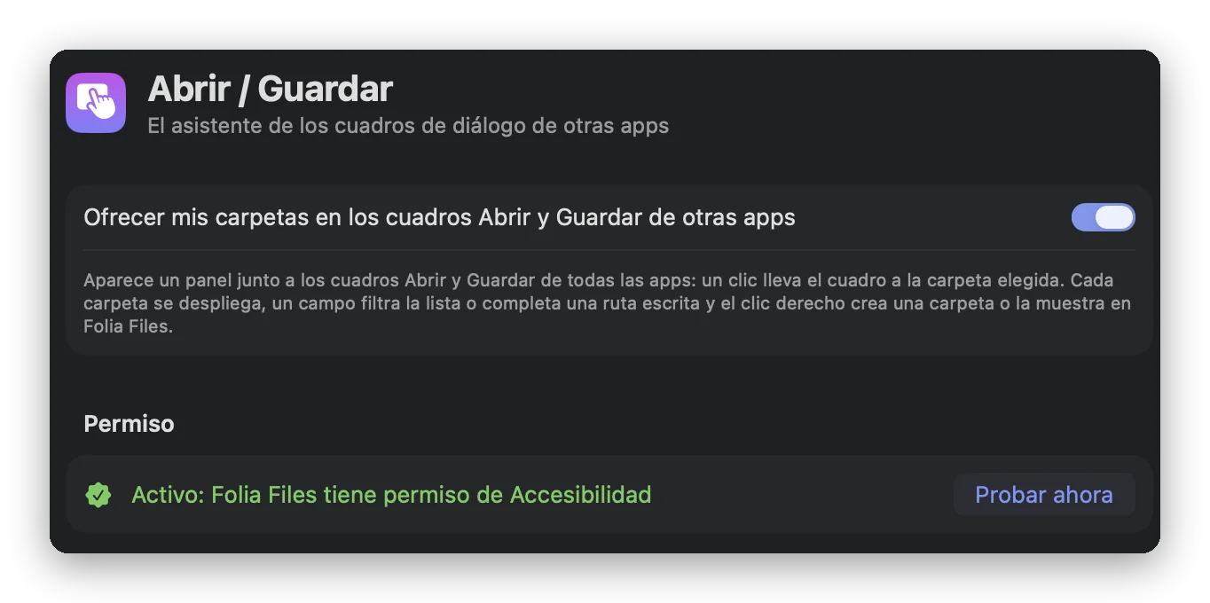 Ajustes › Abrir / Guardar en Folia Files: el interruptor que activa el asistente y el permiso de Accesibilidad con «Probar ahora»