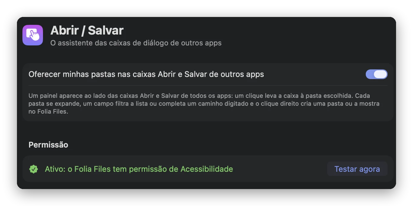 Ajustes › Abrir / Salvar no Folia Files: o botão que ativa o assistente e a permissão de Acessibilidade com “Testar agora”